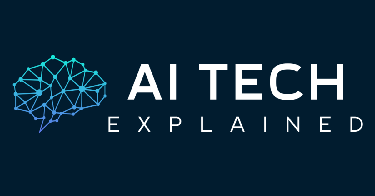 AI Tech Explained - Learn AI From the Ground Up